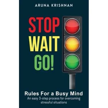 Stop Wait Go: Rules for a Busy Mind