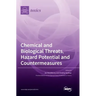 Chemical and Biological Threats, Hazard Potential and Countermeasures