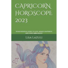 Capricorn Horoscope 2023: Your essential guide to love, money, happiness and using moon magic!