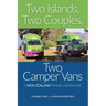 Two Islands, Two Couples, Two Camper Vans: A New Zealand Travel Adventure