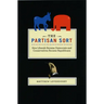 The Partisan Sort: How Liberals Became Democrats and Conservatives Became Republicans