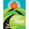 Healthy Rules of the Road