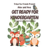 Alex & Ava's Big Kinder-Ready Book Tribal Fox Friends Pre-School Sight Word Tracing What my child needs to know before Kindergarten Rhyming words Alex