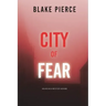 City of Fear: An Ava Gold Mystery (Book 2)