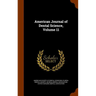 American Journal of Dental Science, Volume 11