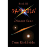 Book III, Gamadin: Distant Suns