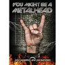 You Might Be A Metalhead