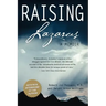 Raising Lazarus: A Memoir