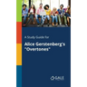 A Study Guide for Alice Gerstenberg's "Overtones"