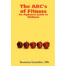 The ABC's of Fitness: An Alphabet Guide to Wellness