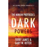 The Minion Protocols: Dark Powers