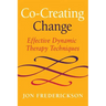 Co-Creating Change: Effective Dynamic Therapy Techniques