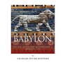 Babylon: The Rise and Fall of Ancient Mesopotamia's Greatest City