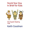 World War One in Brief for Kids: The English Reading Tree