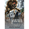 The Kid from Kabzeel: Book One