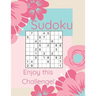 Sudoku Enjoy This Challenge!: Sodoku Book For Beginners 100 Easy To Solve Puzzles, Large Print, Great Start