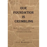 Our Foundation Is Crumbling