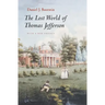 The Lost World of Thomas Jefferson