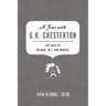 A Year with G. K. Chesterton: 365 Days of Wisdom, Wit, and Wonder