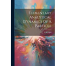 Elementary Analytical Dynamics Of A Particle