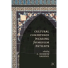 Cultural Competence in Caring for Muslim Patients