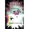 The Polar Bear and the Dragon: Dawn of an Alliance