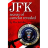 JFK-Secrets of Camelot Revealed