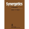 Synergetics: A Workshop Proceedings of the International Workshop on Synergetics at Schloss Elmau, Bavaria, May 2-7, 1977