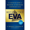 Best-Practice Eva: The Definitive Guide to Measuring and Maximizing Shareholder Value