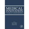 Medical Innovation: Concept to Commercialization