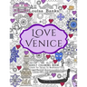Love Venice Adult Coloring Book: Creative Art Therapy for Mindfulness