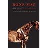 Bone Map: Poems