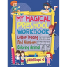 my magical preschool workbook letter tracing and numbers, coloring animal for kids ages +3: tracing alphabet and numbers Learn to Write Workbook and c