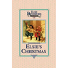 Christmas with Grandma Elsie, Book 14