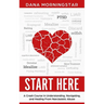 Start Here: A Crash Course in Understanding, Navigating, and Healing From Narcissistic Abuse