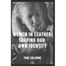 Women in Leather: Shaping Our Own Identity