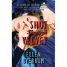 Shot Through Velvet