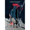 A Blade Through Time