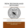 New Netherland Settlers: Albert Jansen & Elsjie Jans & Their Van Woggelum, Provoost & Van Loon Descendants