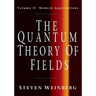 The Quantum Theory of Fields v2