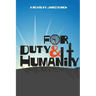For Duty and Humanity