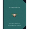 Your Universe