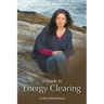 A Guide To Energy Clearing