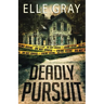 Deadly Pursuit: (Arrington Mystery)