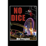 No Dice: A Detective Dave Mason Mystery Book I