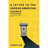 A Letter to the Korean American Church: Reconciling the Gap Between First and Second Generation Koreans