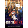 Bitch Hunt
