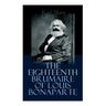 The Eighteenth Brumaire of Louis Bonaparte
