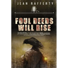 Foul Deeds Will Rise