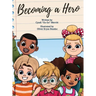 Becoming A Hero